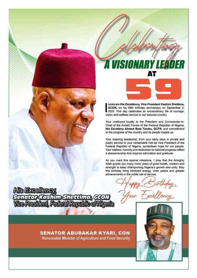 Kashim Shettima Honourable Minister of Agriculture and Food Security, Senator Abubakar Kyari, CON, celebrates His Excellency,Vice President Kashim Shettima, GCON, at 59.