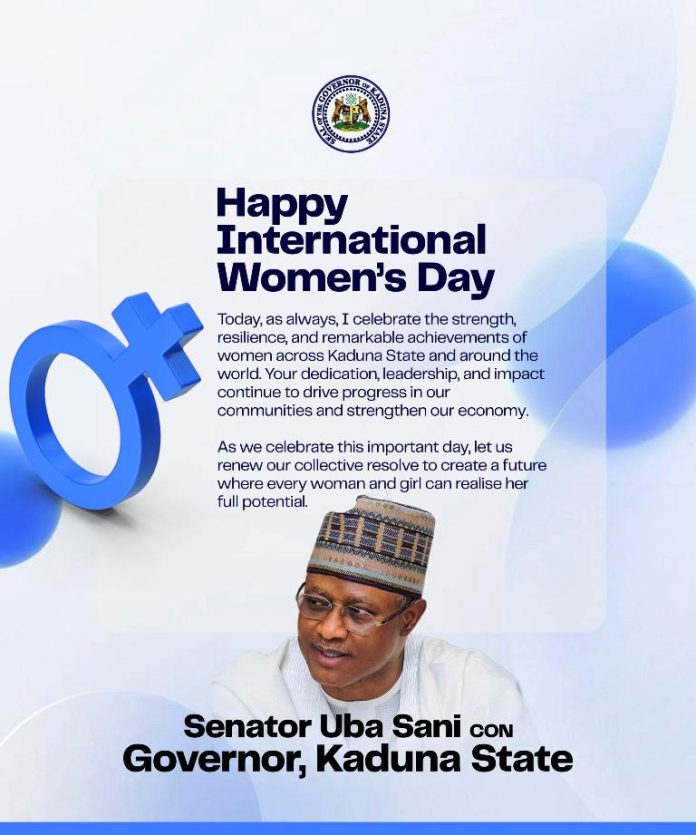 Gov. Uba Sani Reaffirms Commitment to Women’s Empowerment and Inclusion in Kaduna