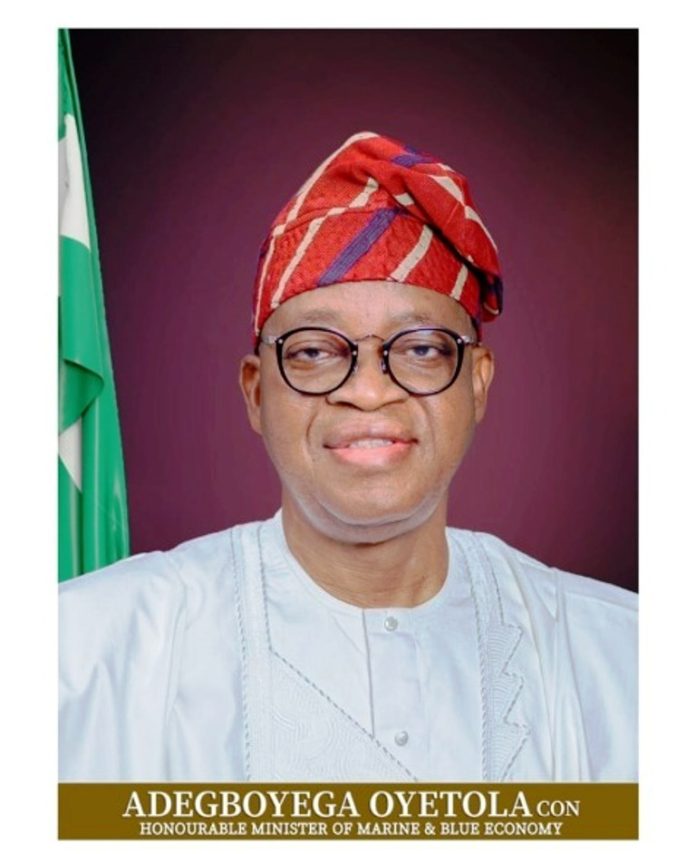 Minister of Marine and Blue Economy, Dr. Adegboyega Oyetola